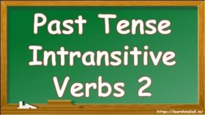 Past Tense 2 Intransitive Verbs