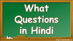 What Questions in Hindi